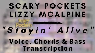 Scary Pockets / Lizzy McAlpine - Stayin' Alive (Transcription)