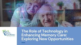 Famous The Role of Technology in Enhancing Memory Care Exploring New Opportunities Profile