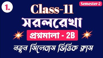 Wbchse Class 11 2nd Semester Straight lines chapter 2B solution ।। Class 11 SN dey straight line