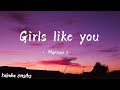 Girls like you  maroon 5  with lyrics  music kahabaonsibs