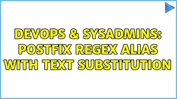 DevOps & SysAdmins: Postfix Regex Alias with Text Substitution