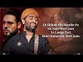 Din Ko Raat Kahegi To Main Raat Kahun (Lyrical Video) Arijit Singh Ft. Badshah | New Hindi Song 2024 Mp3 Song