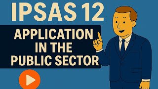 IPSAS 12 - APPLICATION IN THE PUBLIC SECTOR