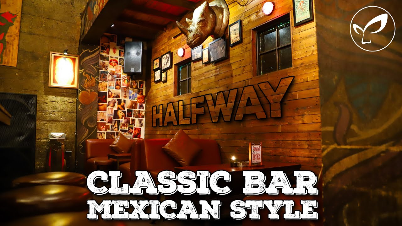 Bar Klasik Ala Meksiko di Arteri Pondok Indah Halfway Bar YouTube