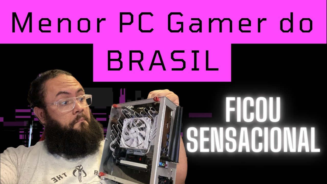 Montei o menor PC Gamer do Brasil, esse Mini ITX ficou animal!