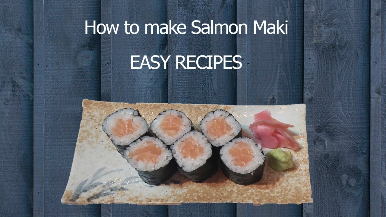 Salmon Maki by EASY RECIPES YouTube