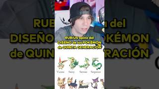 RUBIUS opina del DISEÑO de los POKÉMON de QUINTA GENERACIÓN #rubius #twitch #fyp #parati