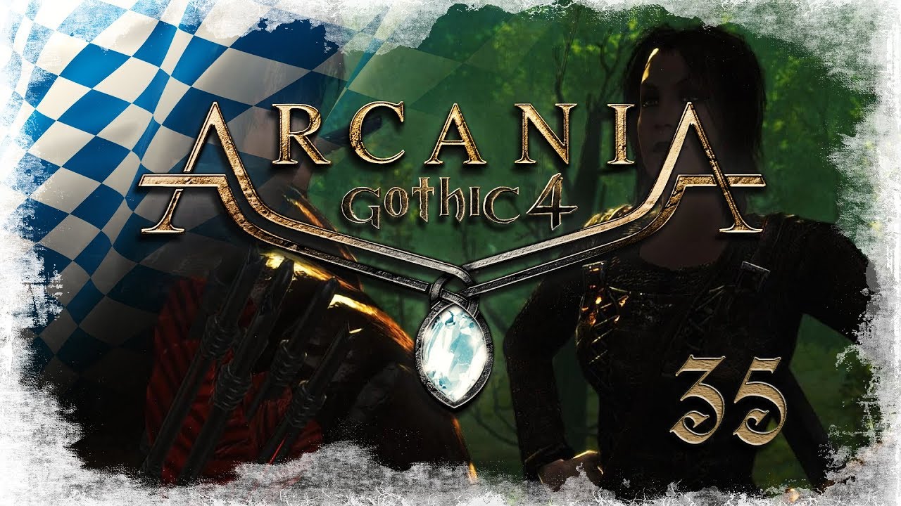 Arcania Gothic 4 35 Und Es Kam Wieder Regen German Bayrisch
