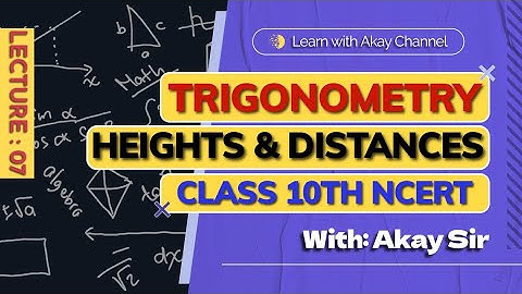 Heights and Distances Explained | Application of #Trigonometry | Class 10th Maths | #NCERT #CBSE