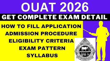 OUAT 2026 Notification (Out), Application, Dates, Eligibility, Syllabus, Pattern, Admit Card
