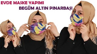 Evde Maske Yapimi Begüm Altin Pinarbaşi