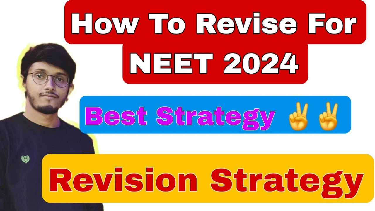 NEET 2024 Revision Strategy 🔥 | How to do Revision | Revision कैसे करें ...