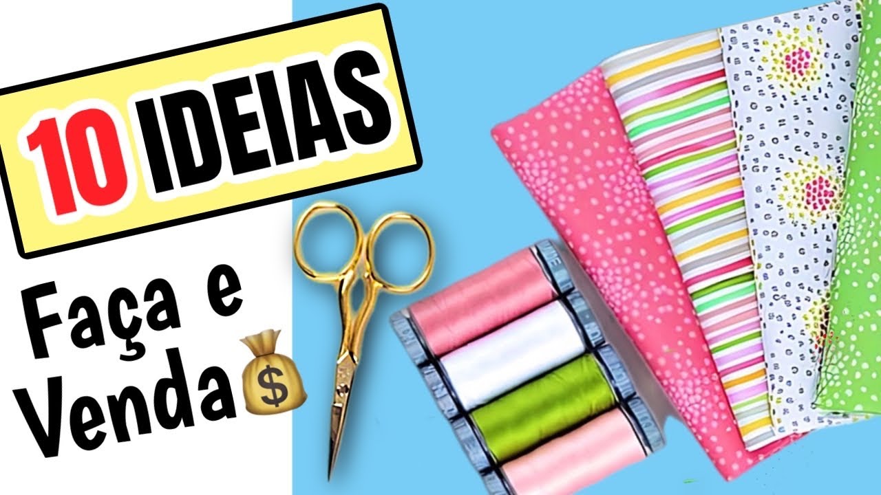 10 IDEIAS INCRÍVEIS QUE VOCÊ PODE FAZER PARA VENDER| COSTURE E VENDA 💰