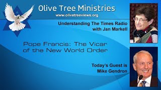 Jan Markell Ministries 2023 💙 Pope Francis: The Vicar of the New World Order
