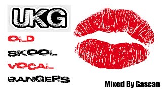 UK Garage Vocal Bangers (Revised) / UKG / Old Skool / Summer 2023 / 2-Step / House
