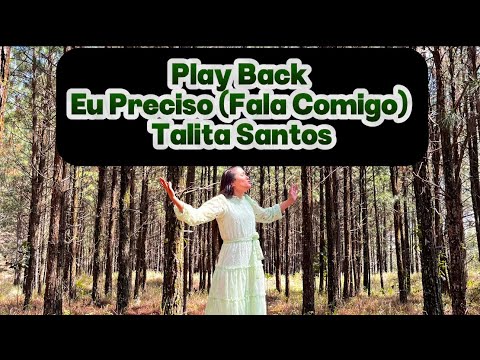 PLAY BACK Talita Santos- Eu Preciso (Fala Comigo)