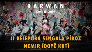 Karwan - Sîdar Ibarhîm | Official Music Video © 2025