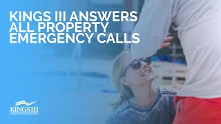 Kings III Answers All Property Emergency Calls