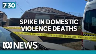 Five domestic violence deaths in three weeks prompts calls for urgent action | 7.30