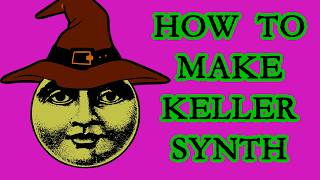 How to Make Keller Synth & Tänzelcore