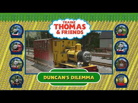 Trainz Thomas & Friends: Duncan's Dilemma!