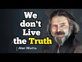 We are all actors in a great theater  alan watts