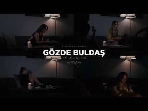 Gözde Buldaş - Üç Günlük (Resmi Müzik Videosu)