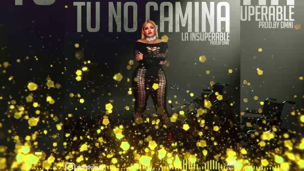 La Insuperable Tu no Camina prod By Omni