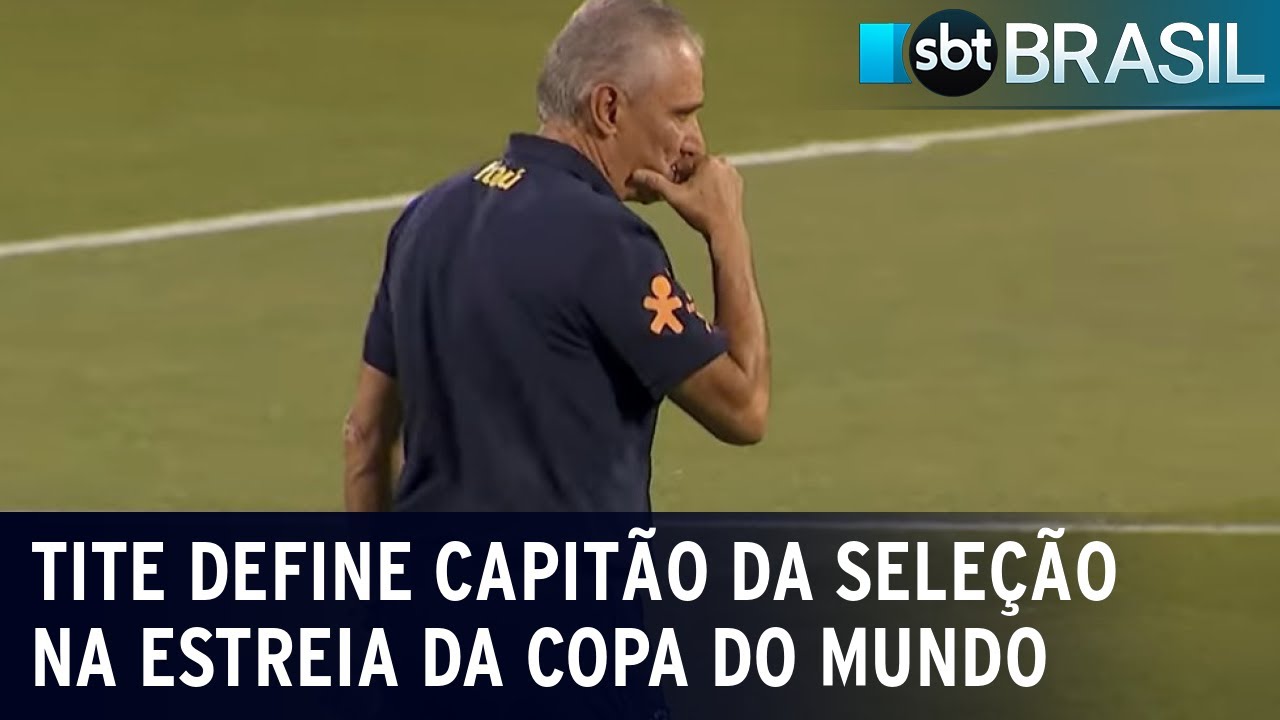 Tite define capitão da Seleção Brasileira na estreia da Copa do Mundo | SBT Brasil (22/11/22)