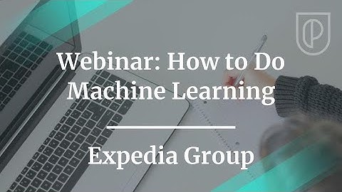 Webinar: How to do Machine Learning by Expedia Group PM