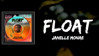 Janelle Monáe - Float Lyrics feat Seun Kuti, Egypt 80