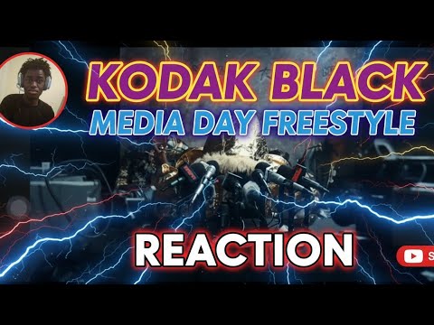  I react to Kodak black - Media day freestyle 
