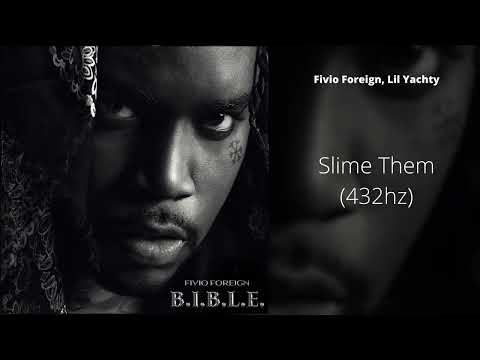 Fivio Foreign – Slime Them (Feat. Lil Yachty) (432hz)