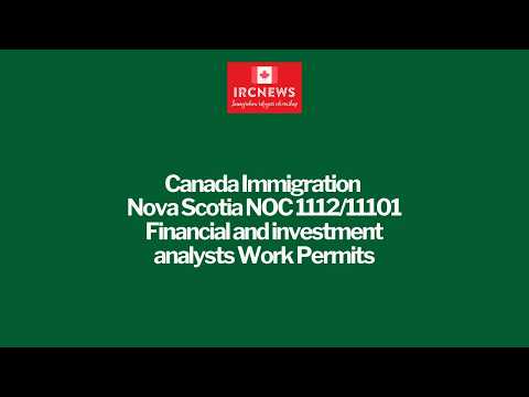 Canada Immigration Nova Scotia NOC 1112/11101 Financial and investment analysts Work Permits