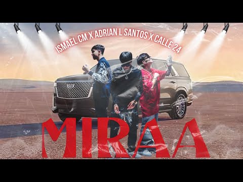 MIRAA - Ismael
