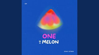 One in a Melon
