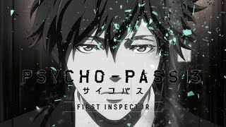 『PSYCHO-PASS 3 FIRST INSPECTOR』OP (ENG SUB) | Opening Theme & Credits. 