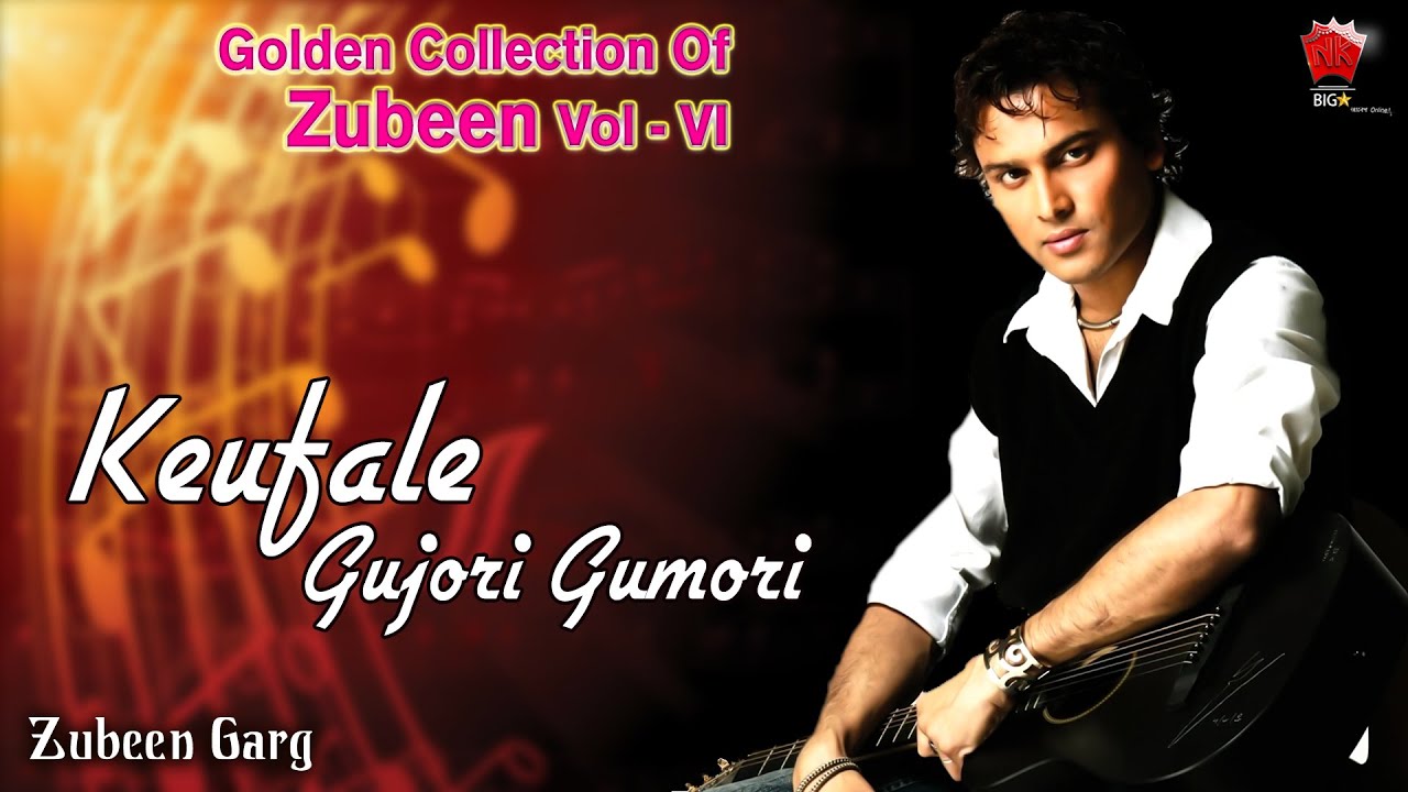 KEUFALE GUJORI  GOLDEN COLLECTION OF ZUBEEN GARG  ASSAMESE LYRICAL VIDEO SONG  HIYAMON