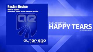 Ruslan Device - Happy Tears [Trance]