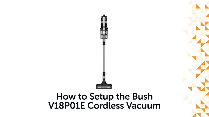 How to Setup the Bush V18P01E Cordless Vacuum