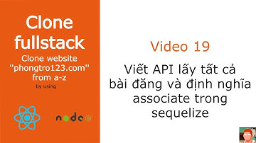 [#19] Viết API lấy tất cả bài đăng và định nghĩa associate trong sequelize