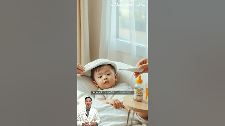 Cách Hạ Sốt Tại Nhà Nhanh Chóng Và An Toàn Cho Bé