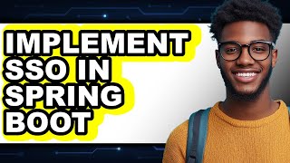How to Implement Sso in Spring Boot (updated)
