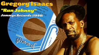 Download Lagu Gregory Isaacs - Run Johnny (Jammys Records) 1998 MP3