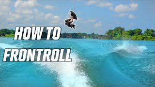 HOW TO FRONTROLL - WAKEBOARDING - BOAT