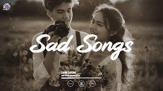 Sad Songs 😢 Sad Songs 2024 That Make You Cry ~ Sad songs for broken hearts