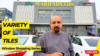 Marhaba Tiles - Window Shopping Series Renovation Finishing Services In Lahore Handyhand.pk