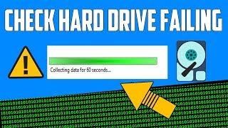how to check if hard drive is failing on windows 10
