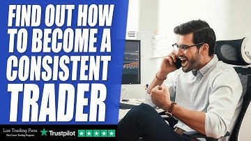 Find out how to be a consistent trader!