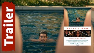 Katies Mom Official Trailer